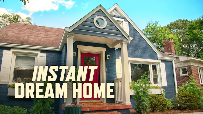 Instant Dream Home