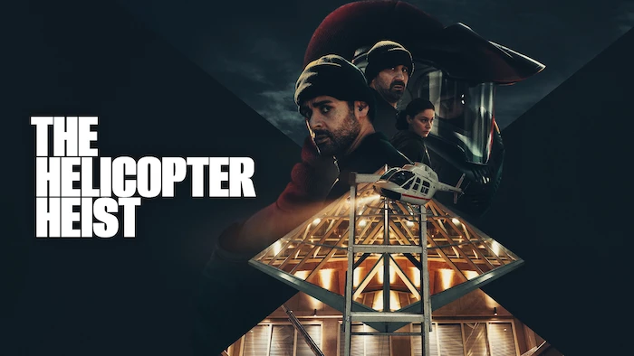 The Helicopter Heist
