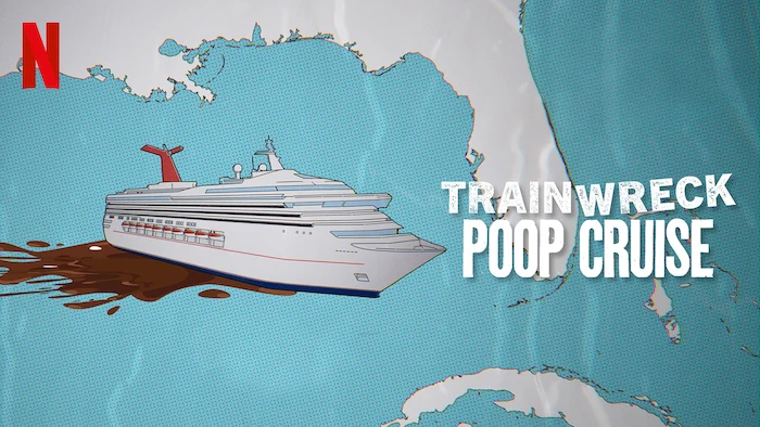 Trainwreck: Poop Cruise