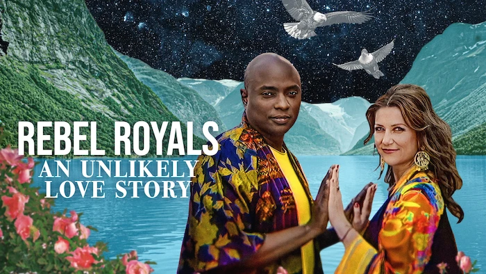 Rebel Royals: An Unlikely Love Story