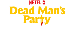 Dead Man's Party: A Knives Out Game title logo