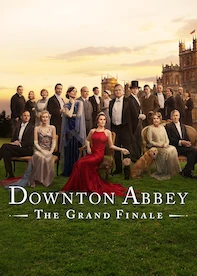 Downton Abbey: The Grand Finale