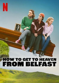 How To Get To Heaven From Belfast