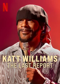 Katt Williams: The Last Report