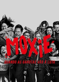 Moxie: Quando as Garotas Vão à Luta