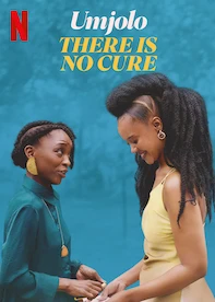 Umjolo: There is No Cure