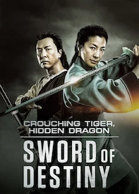 Crouching Tiger, Hidden Dragon: Sword of Destiny
