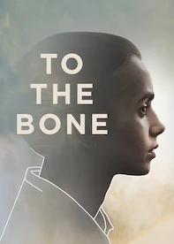 To the Bone