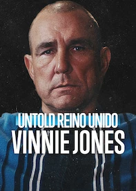 Untold Reino Unido: Vinnie Jones